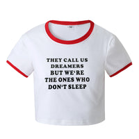 "They Call Us The Dreamers" T-shirt
