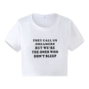 "They Call Us The Dreamers" T-shirt