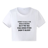 "They Call Us The Dreamers" T-shirt